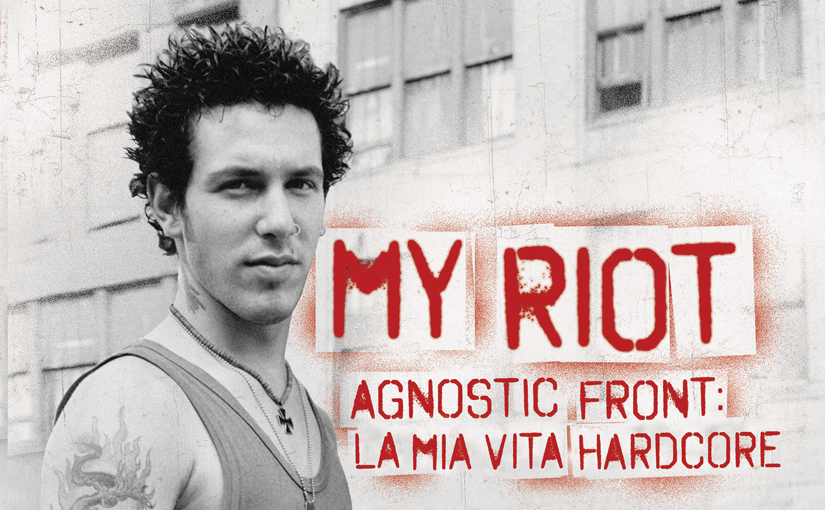 My Riot – Agnostic Front: La mia vita hardcore (2019) di Roger Miret