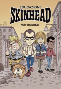 Mattia Dossi - Educazione Skinhead