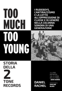 Daniel Rachel, Too Much Too Young, Hellnation Libri 2024