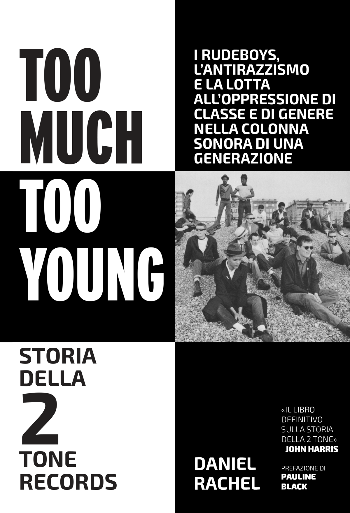Daniel Rachel, Too Much Too Young, Hellnation Libri 2024